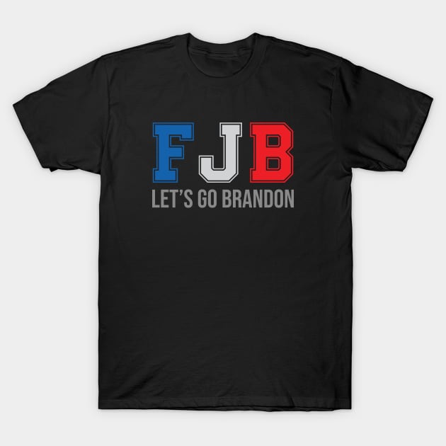 FJB Let's Go Brandon T-Shirt by Chelseaforluke